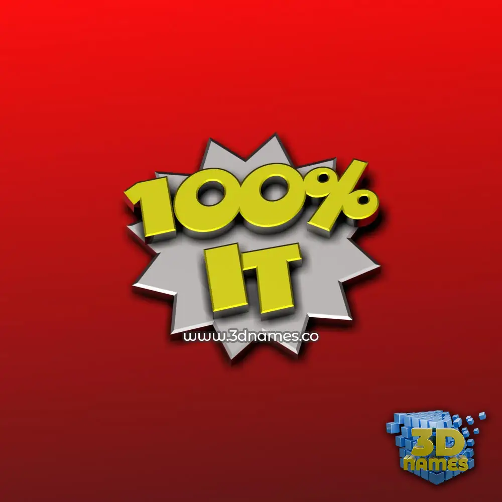 it in 100 Percent style - 3D name wallpaper