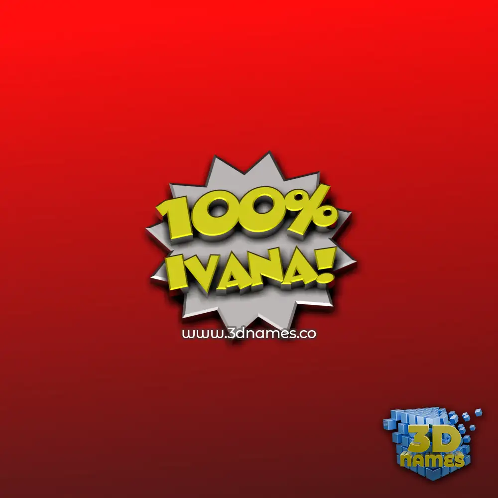 ivana in 100 Percent style - 3D name wallpaper