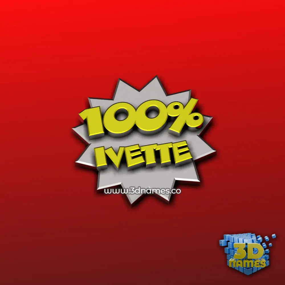 ivette in 100 Percent style - 3D name wallpaper