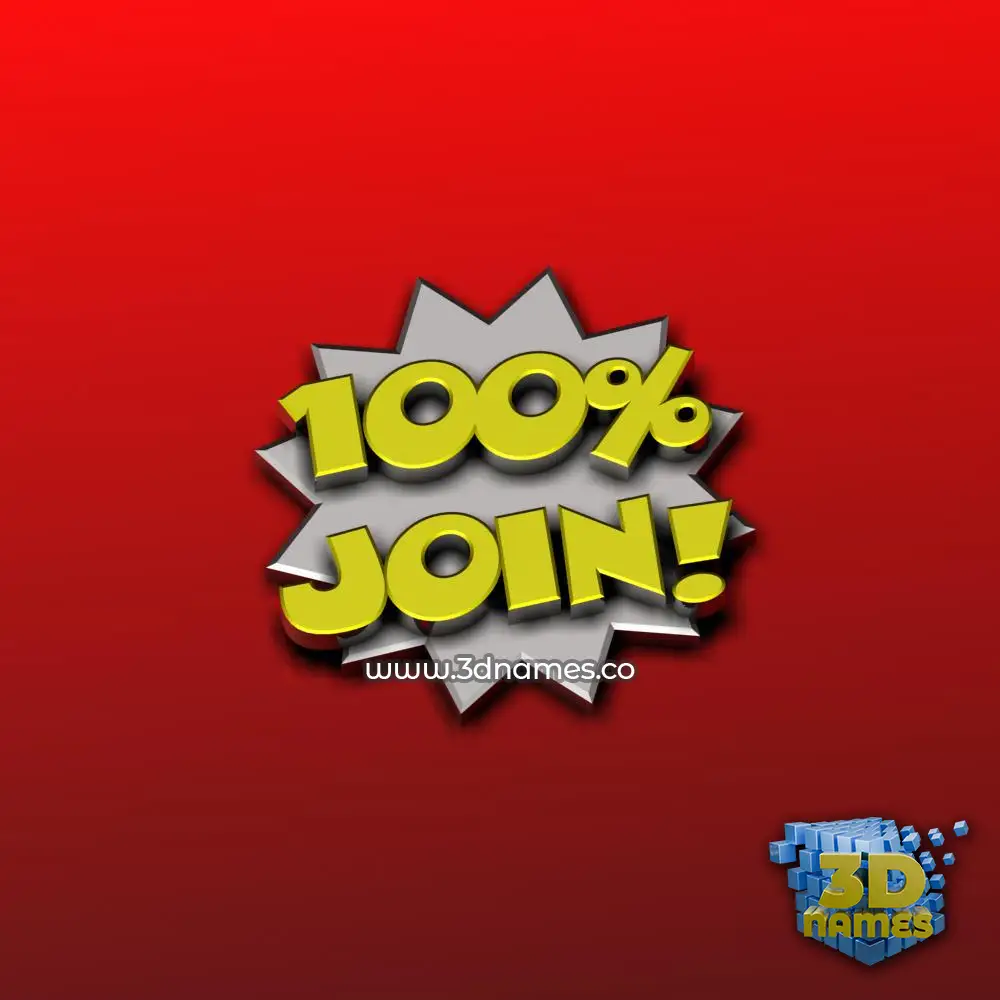 join in 100 Percent style - 3D name wallpaper