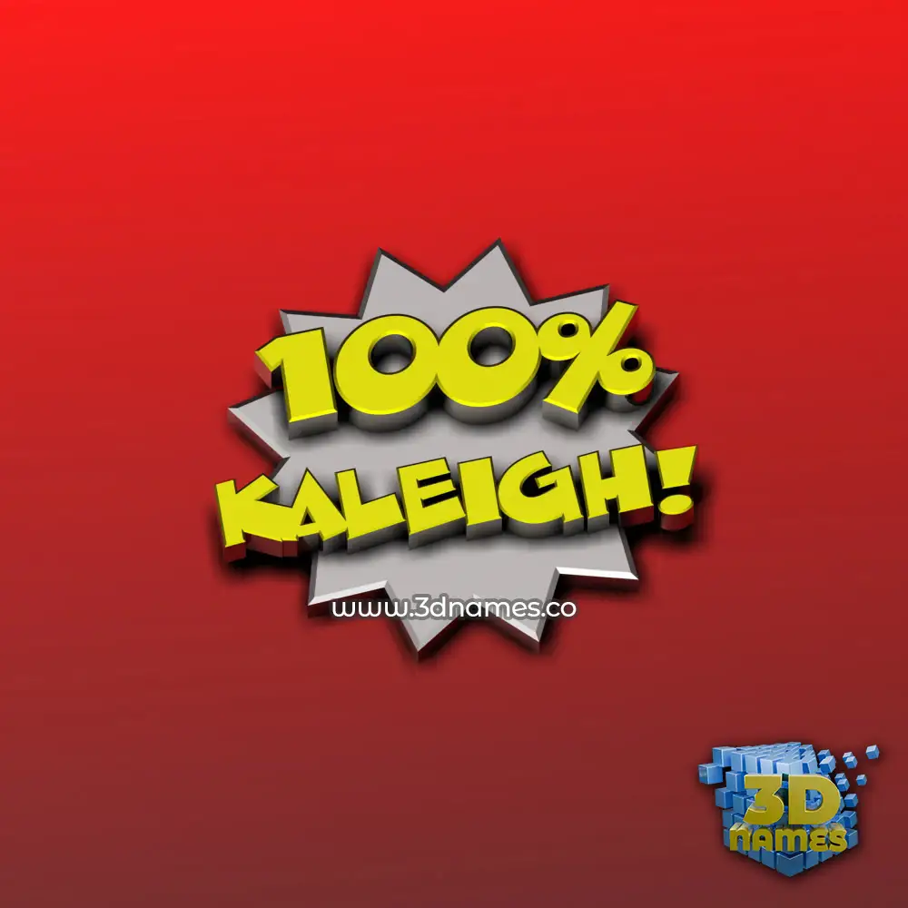 kaleigh in 100 Percent style - 3D name wallpaper