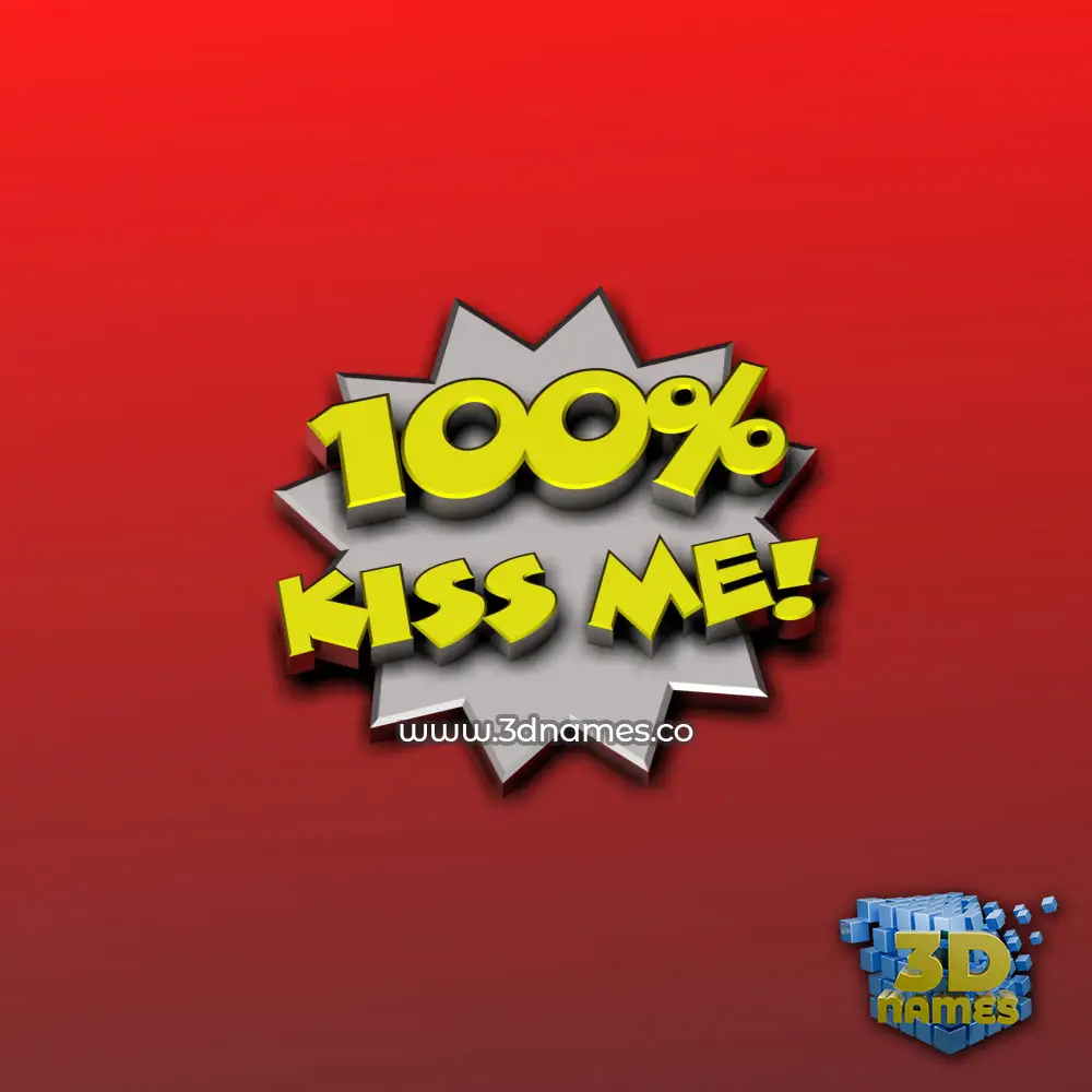 kiss me in 100 Percent style - 3D name wallpaper