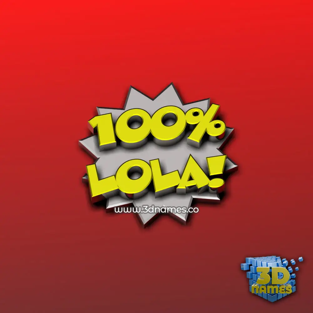 lola in 100 Percent style - 3D name wallpaper