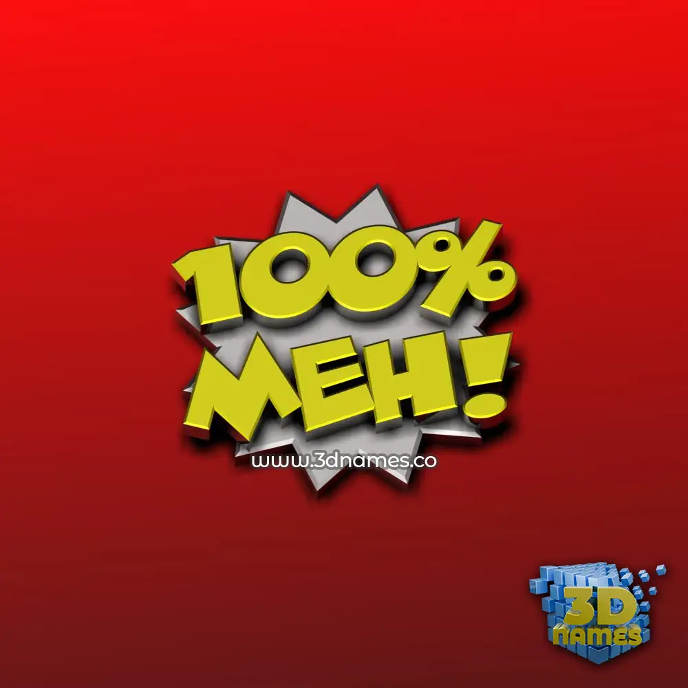 meh in 100 Percent style - 3D name wallpaper