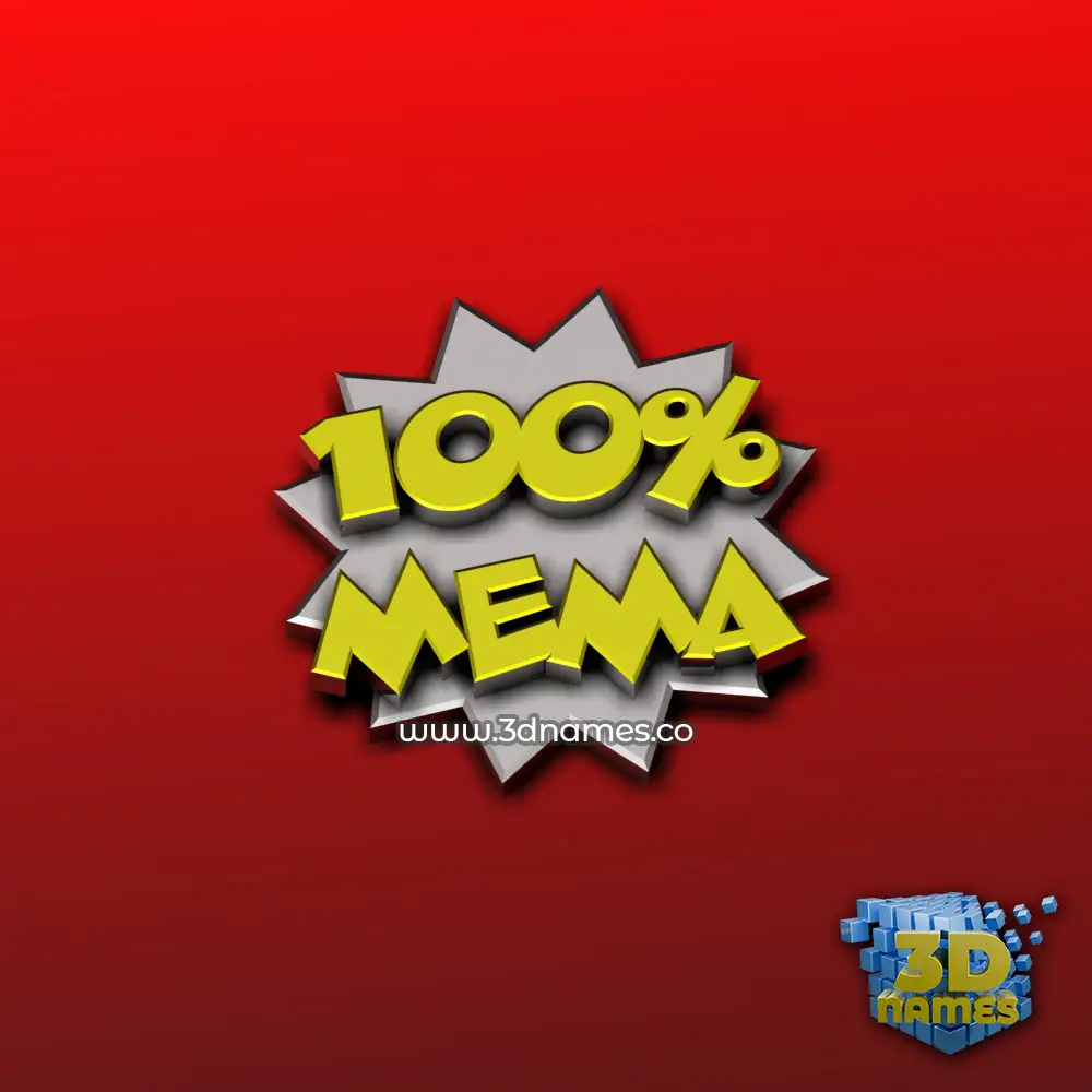 mema in 100 Percent style - 3D name wallpaper
