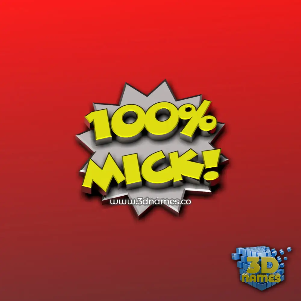 mick in 100 Percent style - 3D name wallpaper