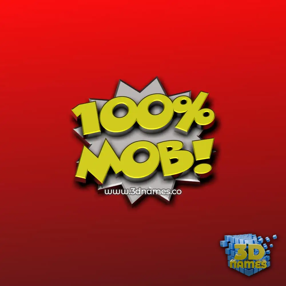 mob in 100 Percent style - 3D name wallpaper