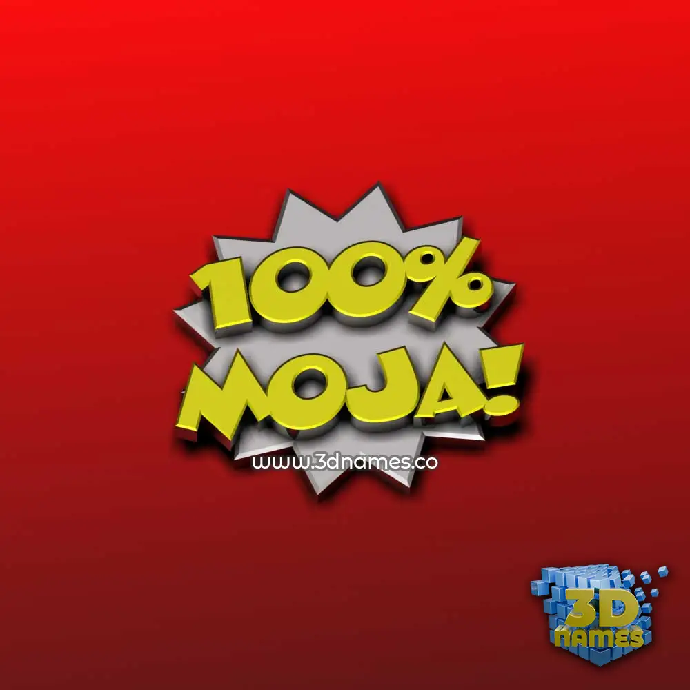 moja in 100 Percent style - 3D name wallpaper