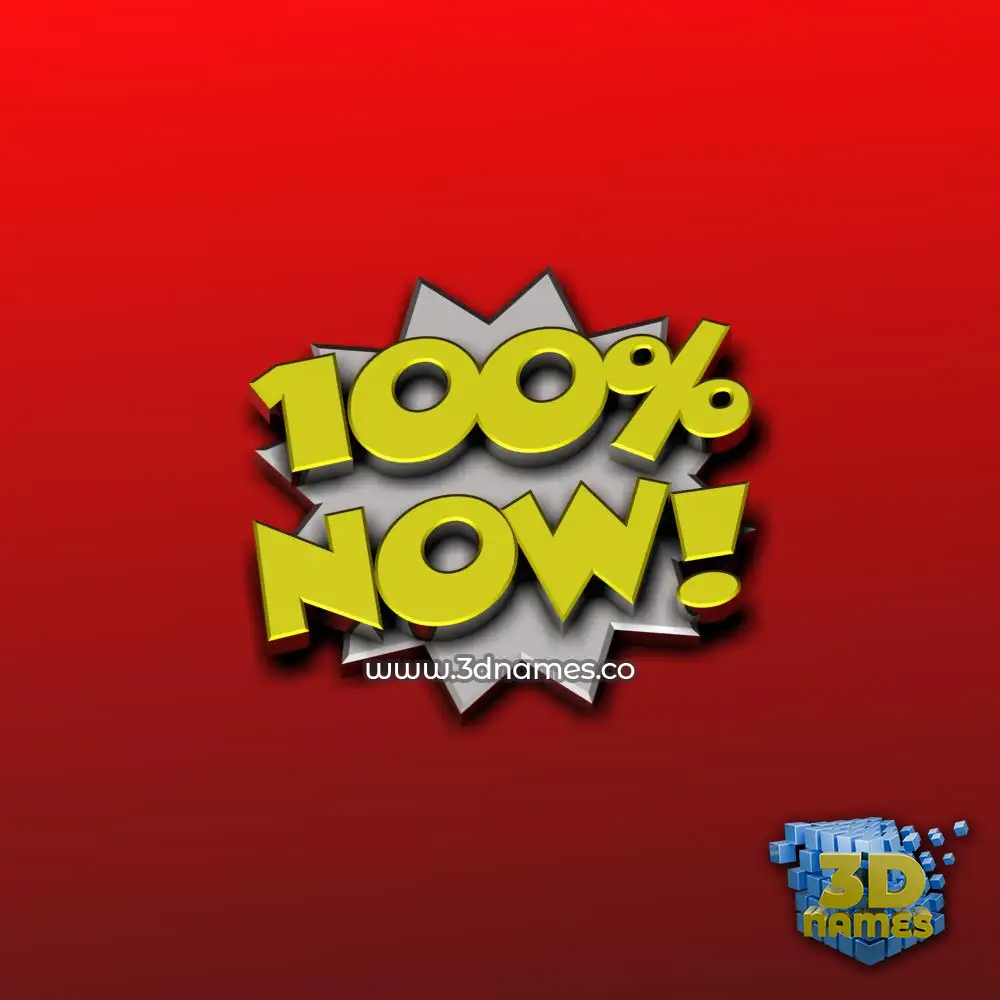 now in 100 Percent style - 3D name wallpaper