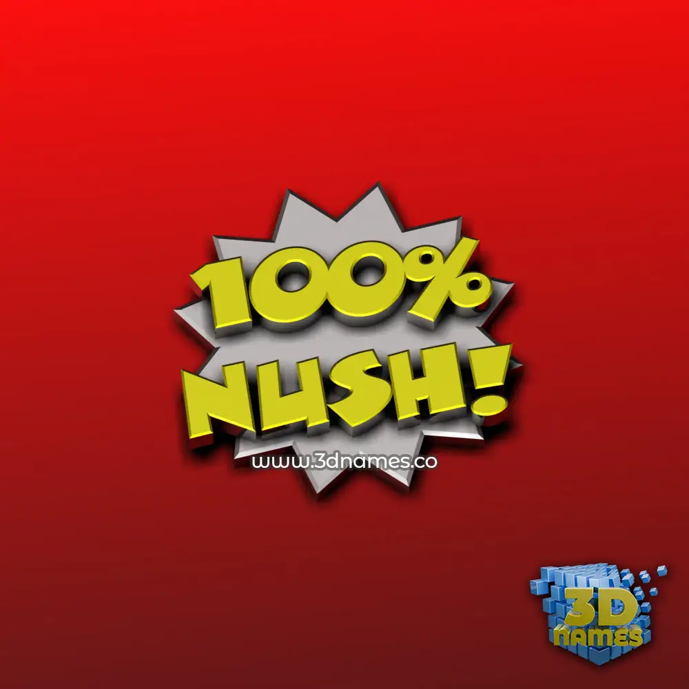nush in 100 Percent style - 3D name wallpaper