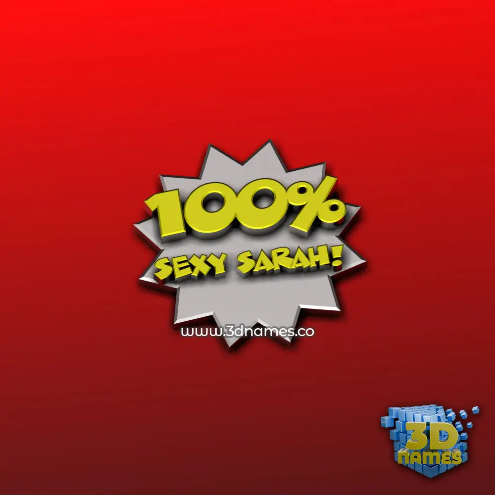 sexy sarah in 100 Percent style - 3D name wallpaper