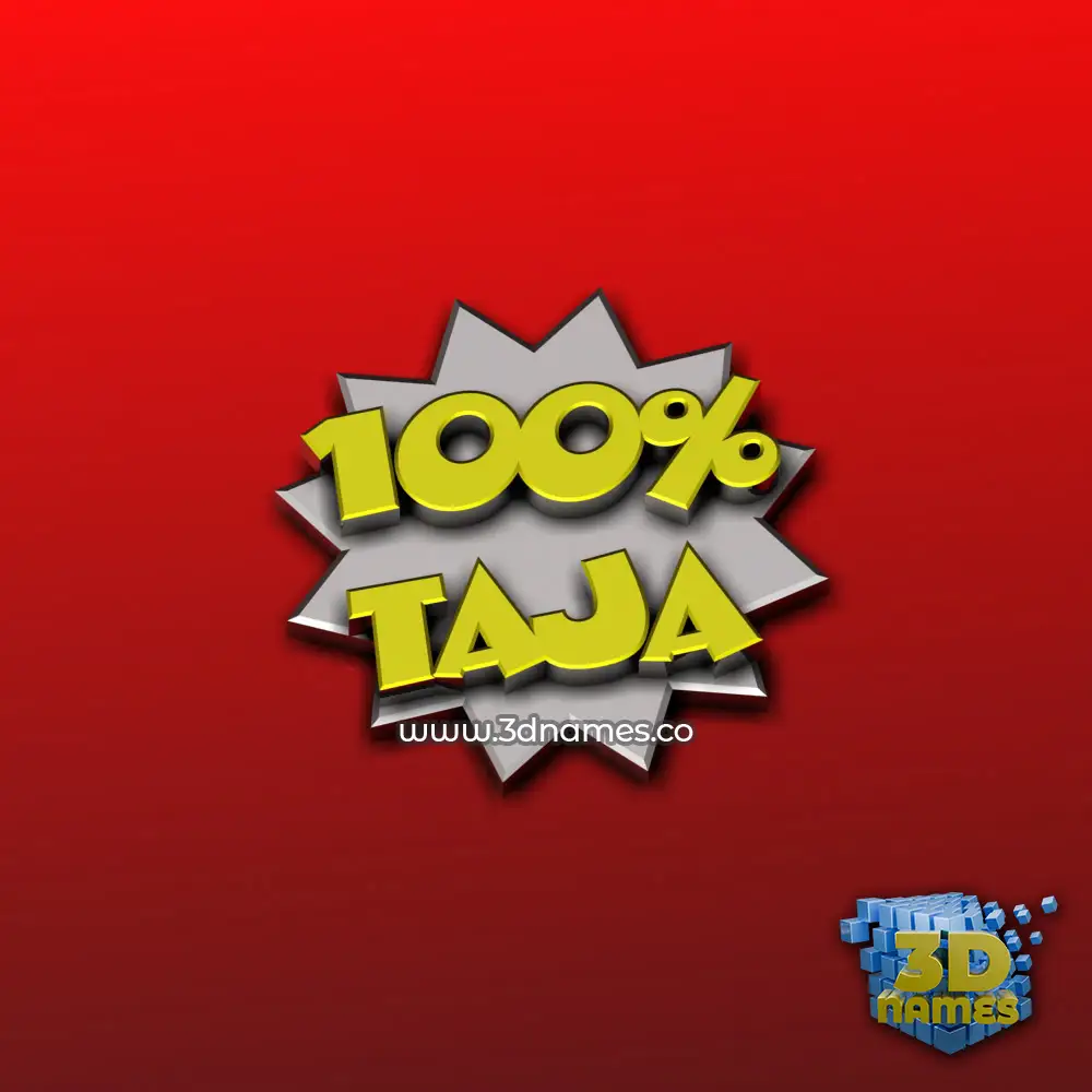 taja in 100 Percent style - 3D name wallpaper