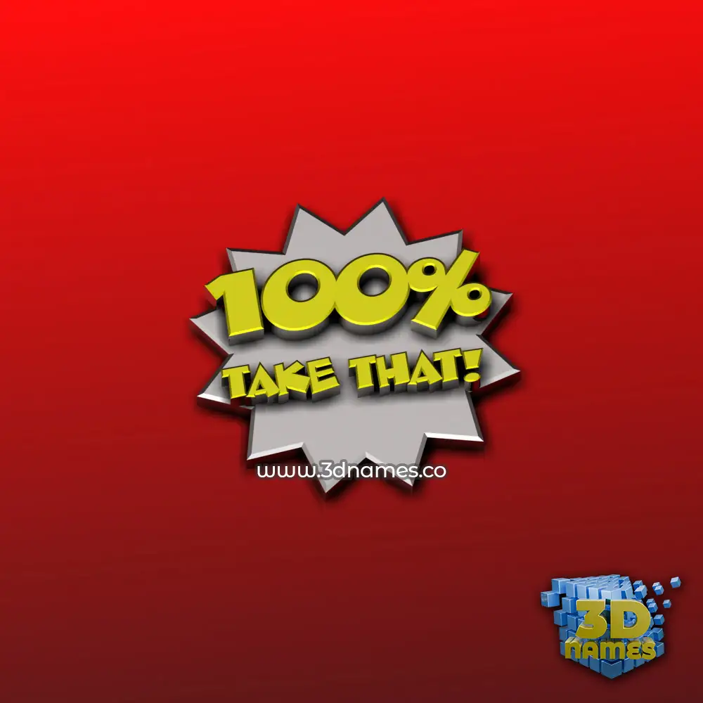 take that in 100 Percent style - 3D name wallpaper