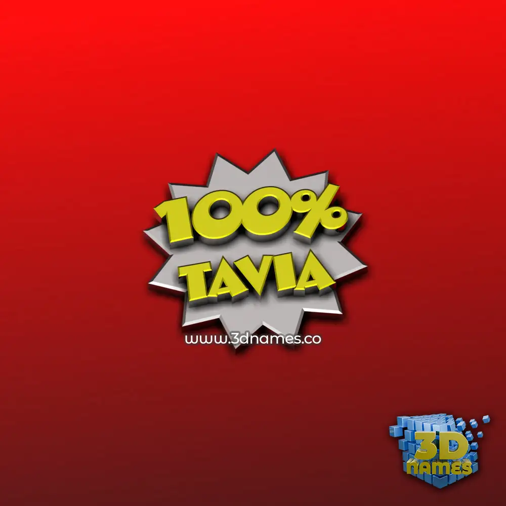 tavia in 100 Percent style - 3D name wallpaper