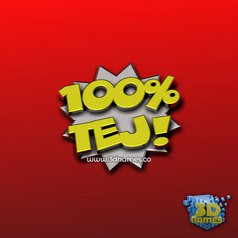 tej in 100 Percent style - 3D name wallpaper