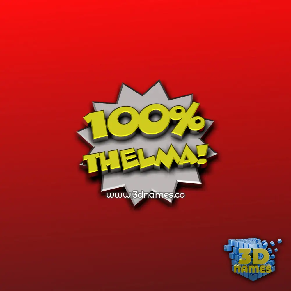 thelma in 100 Percent style - 3D name wallpaper