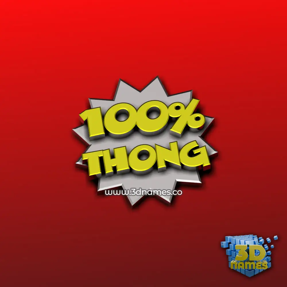 thong in 100 Percent style - 3D name wallpaper