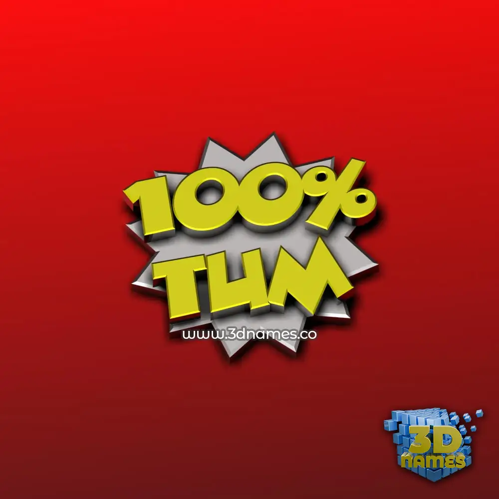tum in 100 Percent style - 3D name wallpaper