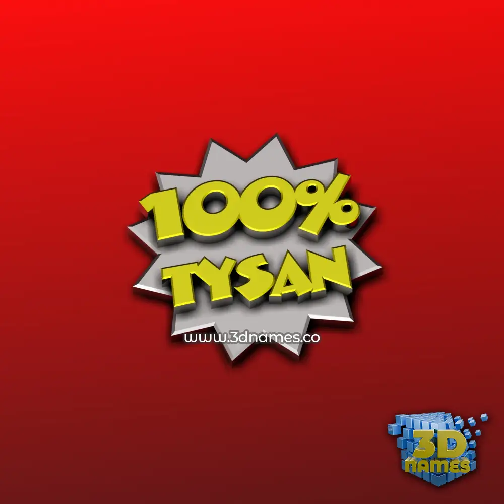 tysan in 100 Percent style - 3D name wallpaper