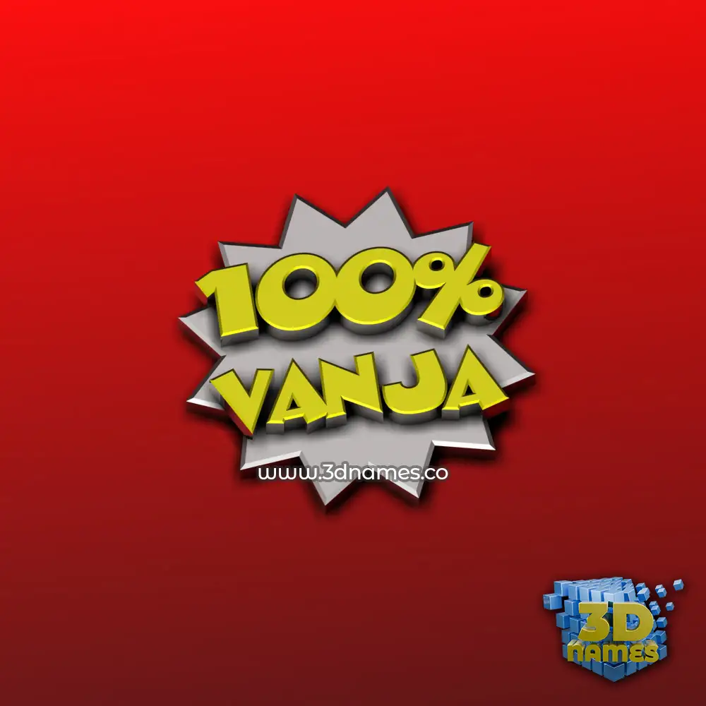 vanja in 100 Percent style - 3D name wallpaper