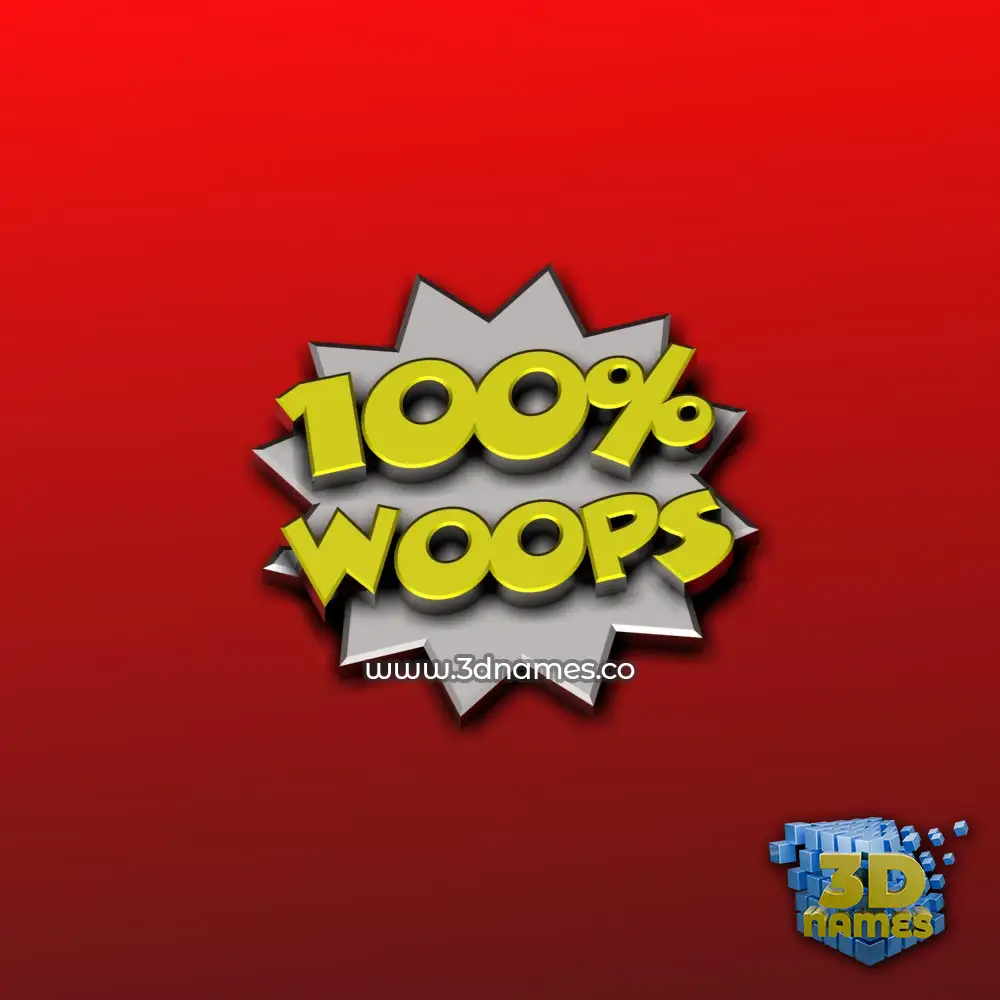 woops in 100 Percent style - 3D name wallpaper