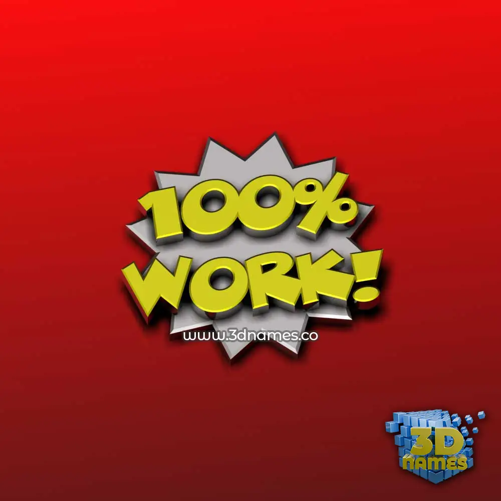 work in 100 Percent style - 3D name wallpaper