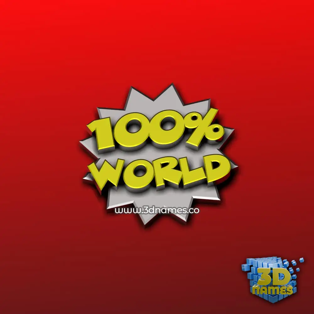 world in 100 Percent style - 3D name wallpaper