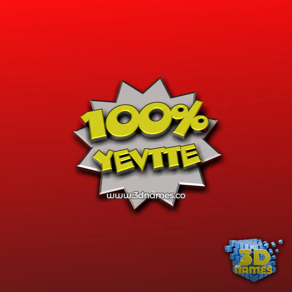 yevtte in 100 Percent style - 3D name wallpaper