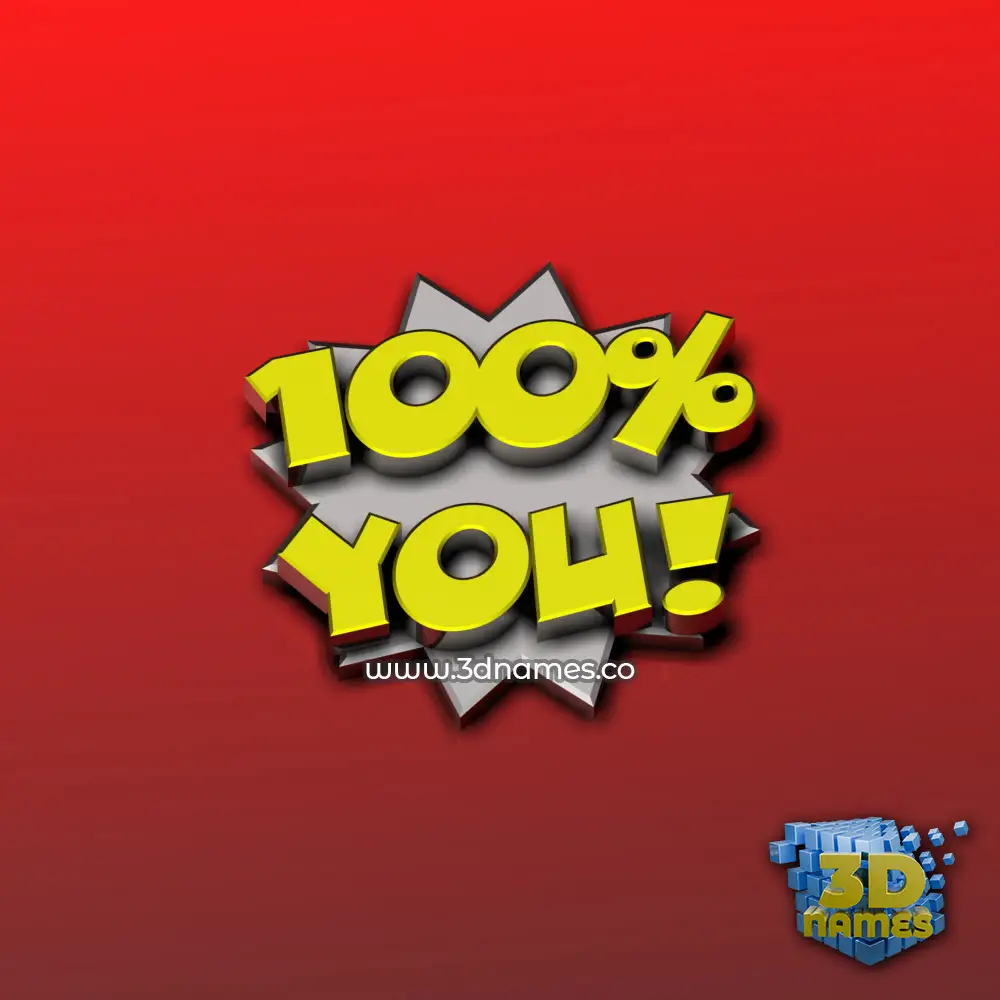 you in 100 Percent style - 3D name wallpaper