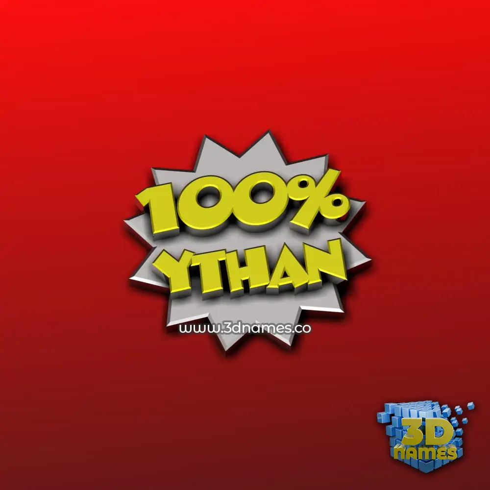 ythan in 100 Percent style - 3D name wallpaper