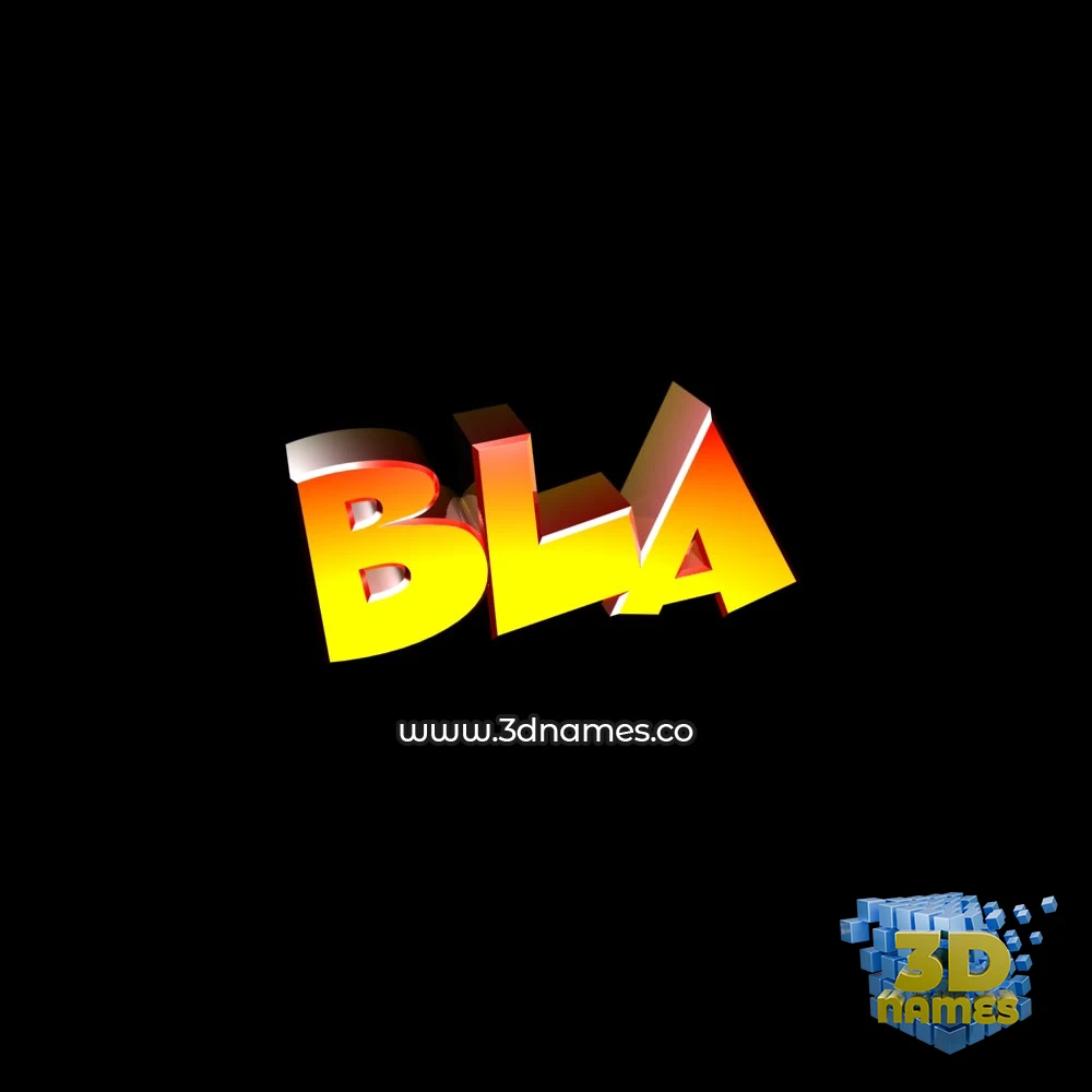 bla in Black Background style - 3D name wallpaper