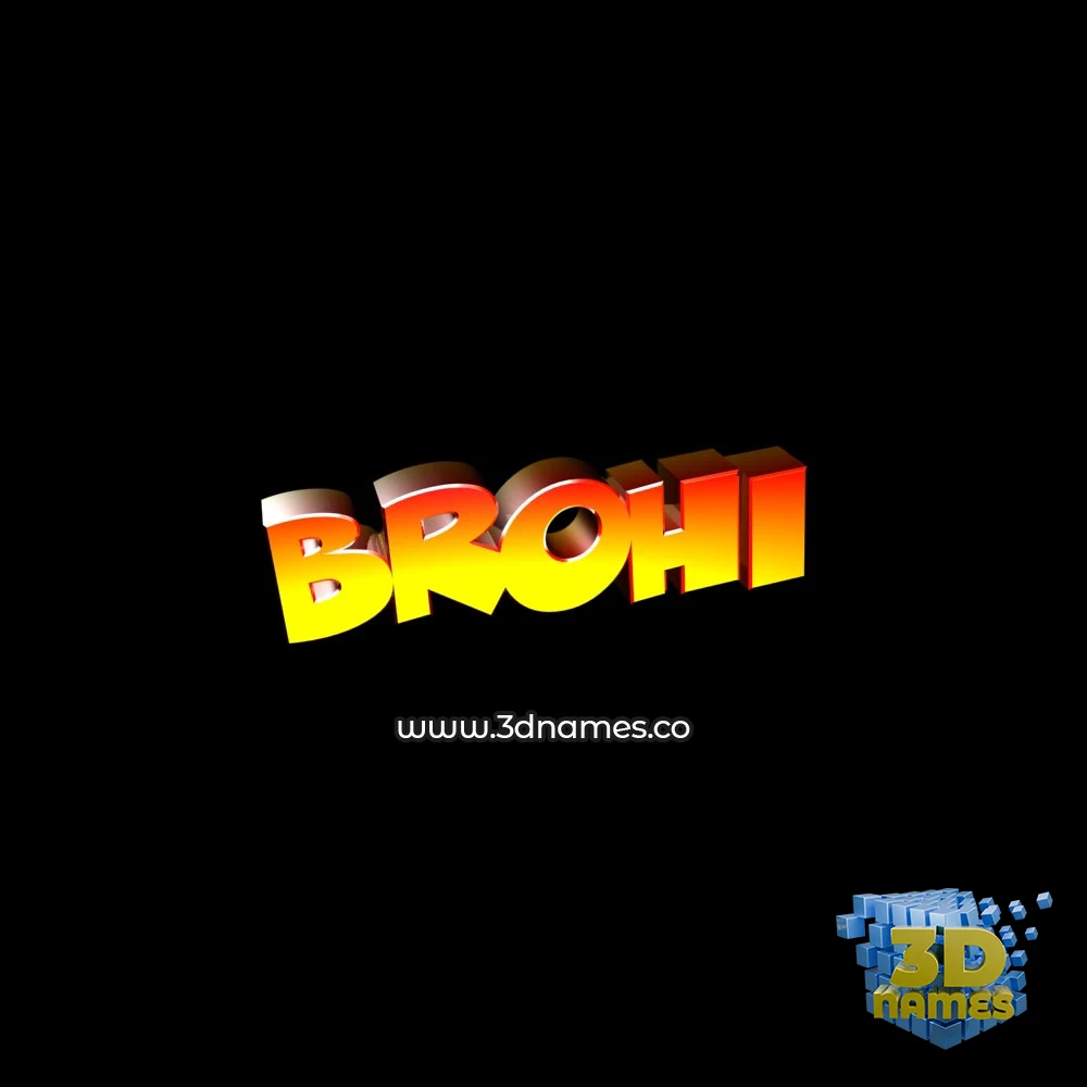brohi in Black Background style - 3D name wallpaper