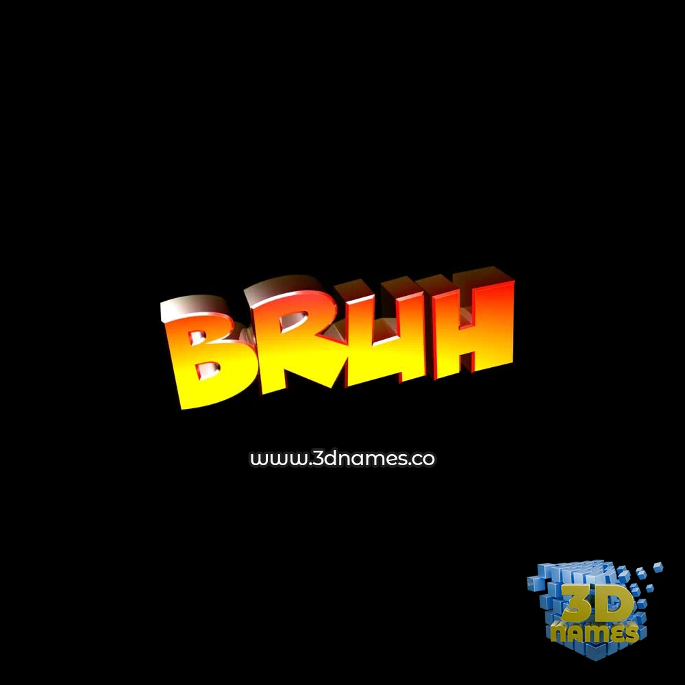 bruh in Black Background style - 3D name wallpaper