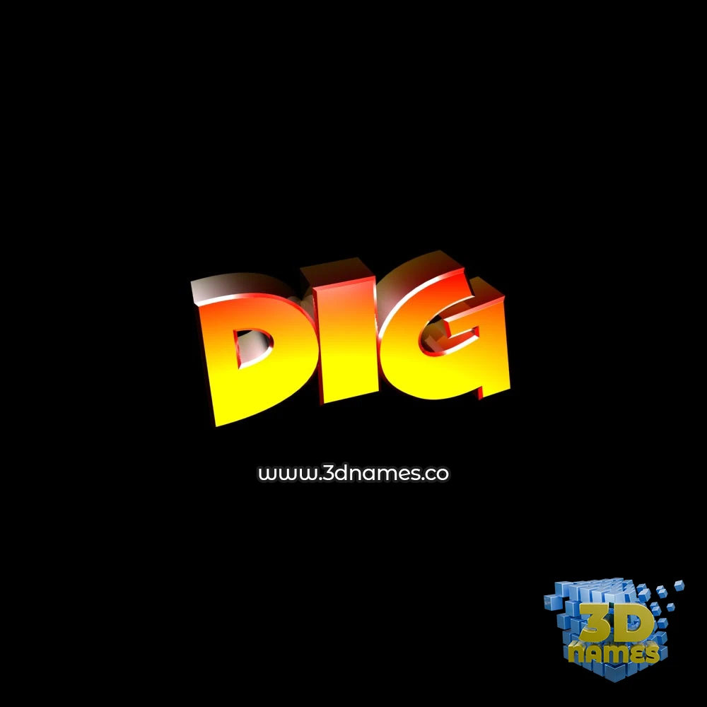 dig in Black Background style - 3D name wallpaper