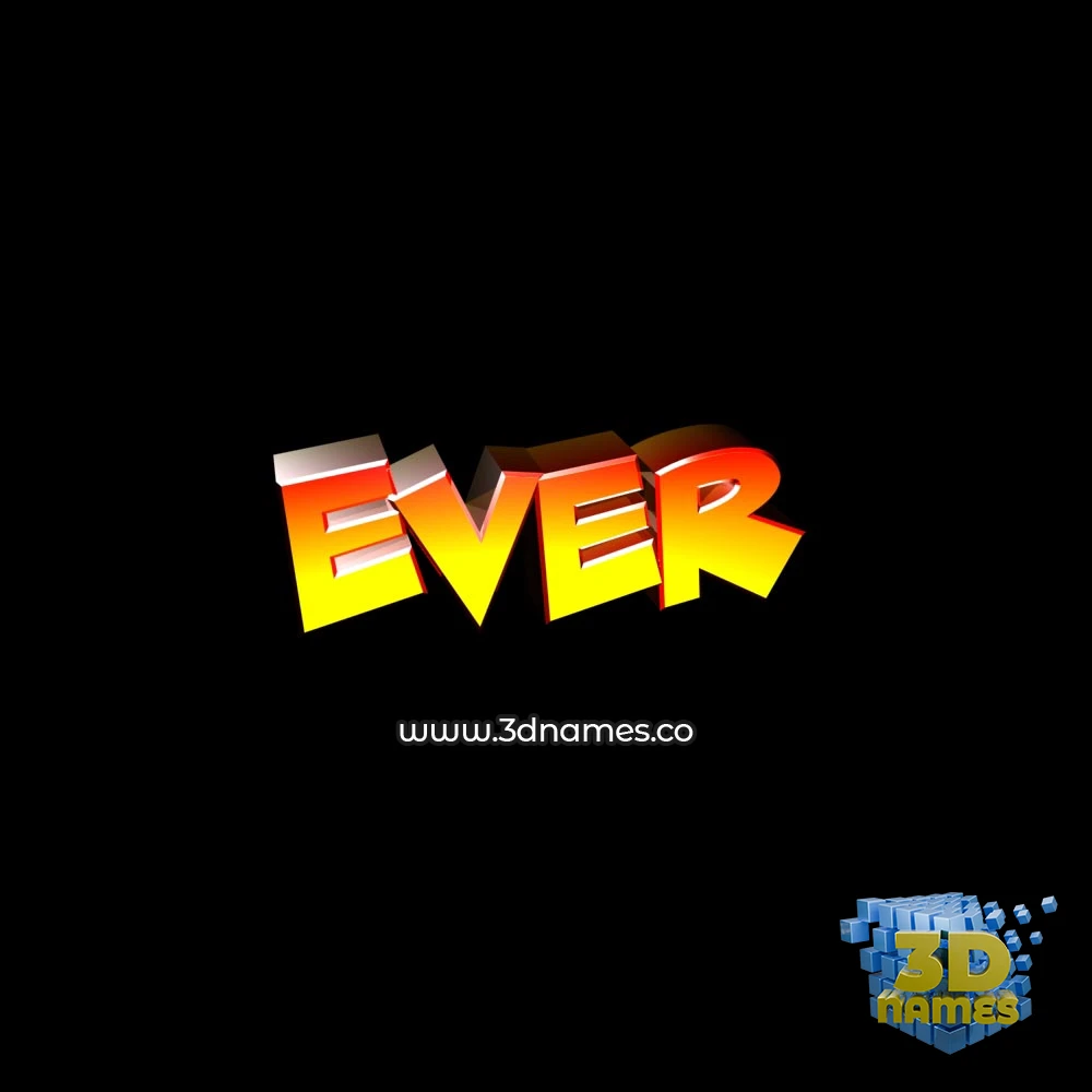 ever in Black Background style - 3D name wallpaper