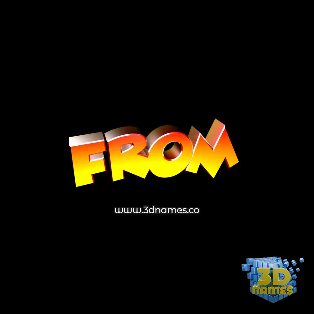 from in Black Background style - 3D name wallpaper