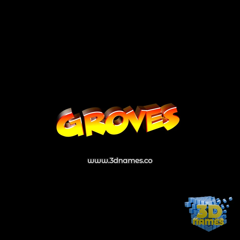 groves in Black Background style - 3D name wallpaper