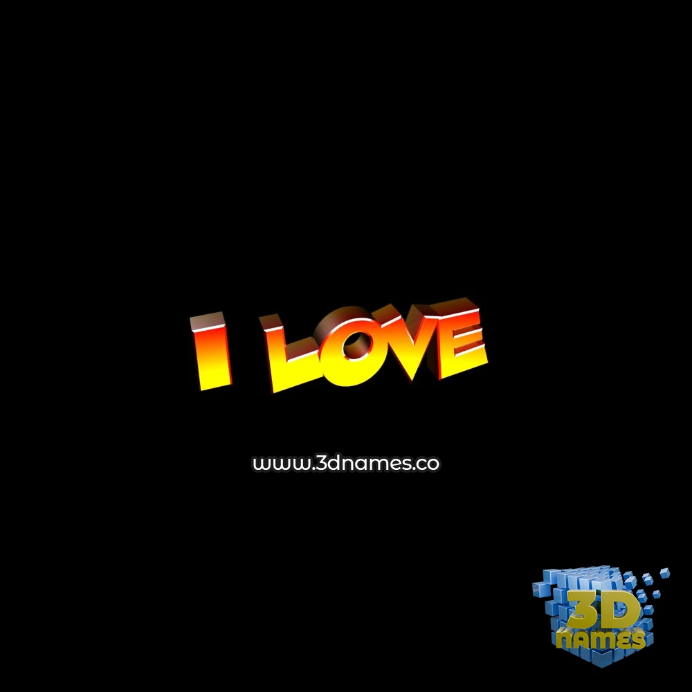 i love in Black Background style - 3D name wallpaper