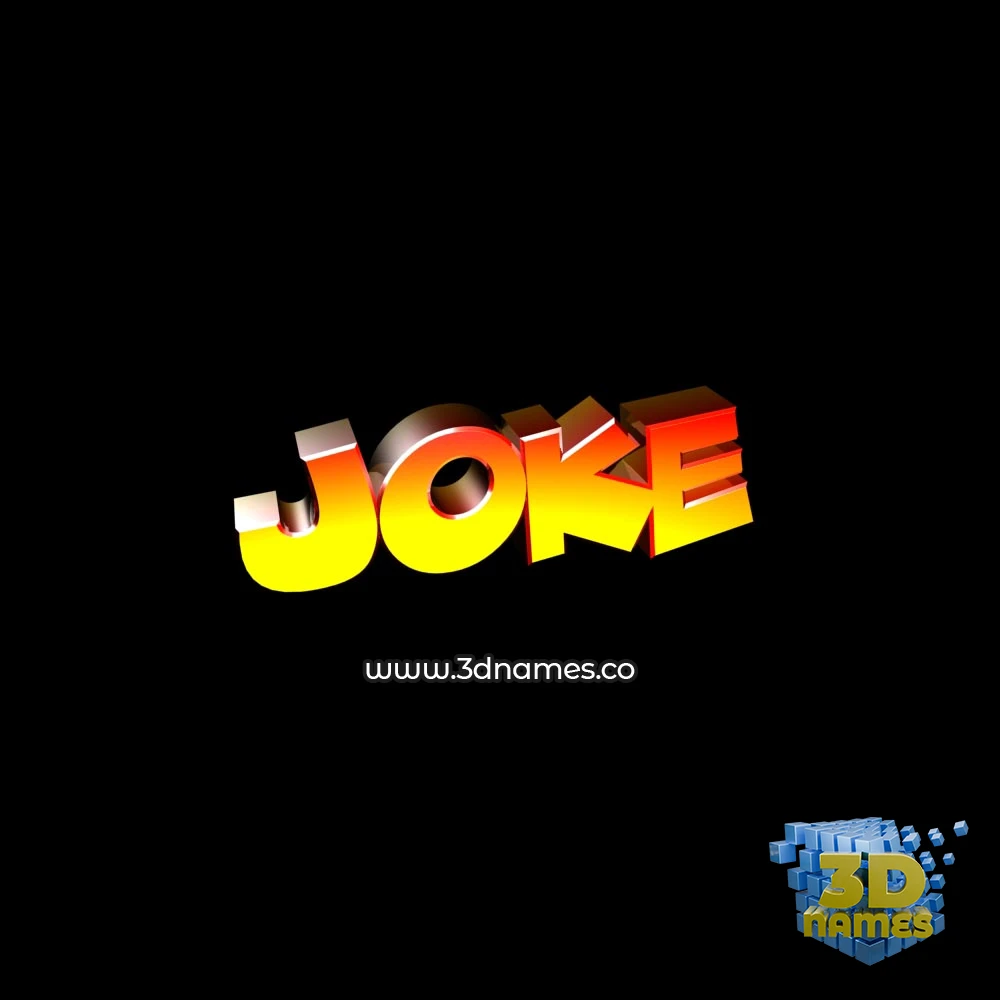 joke in Black Background style - 3D name wallpaper