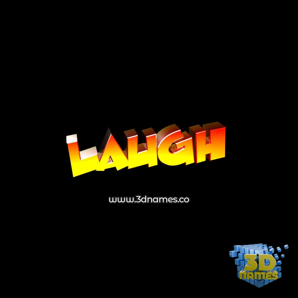 laugh in Black Background style - 3D name wallpaper