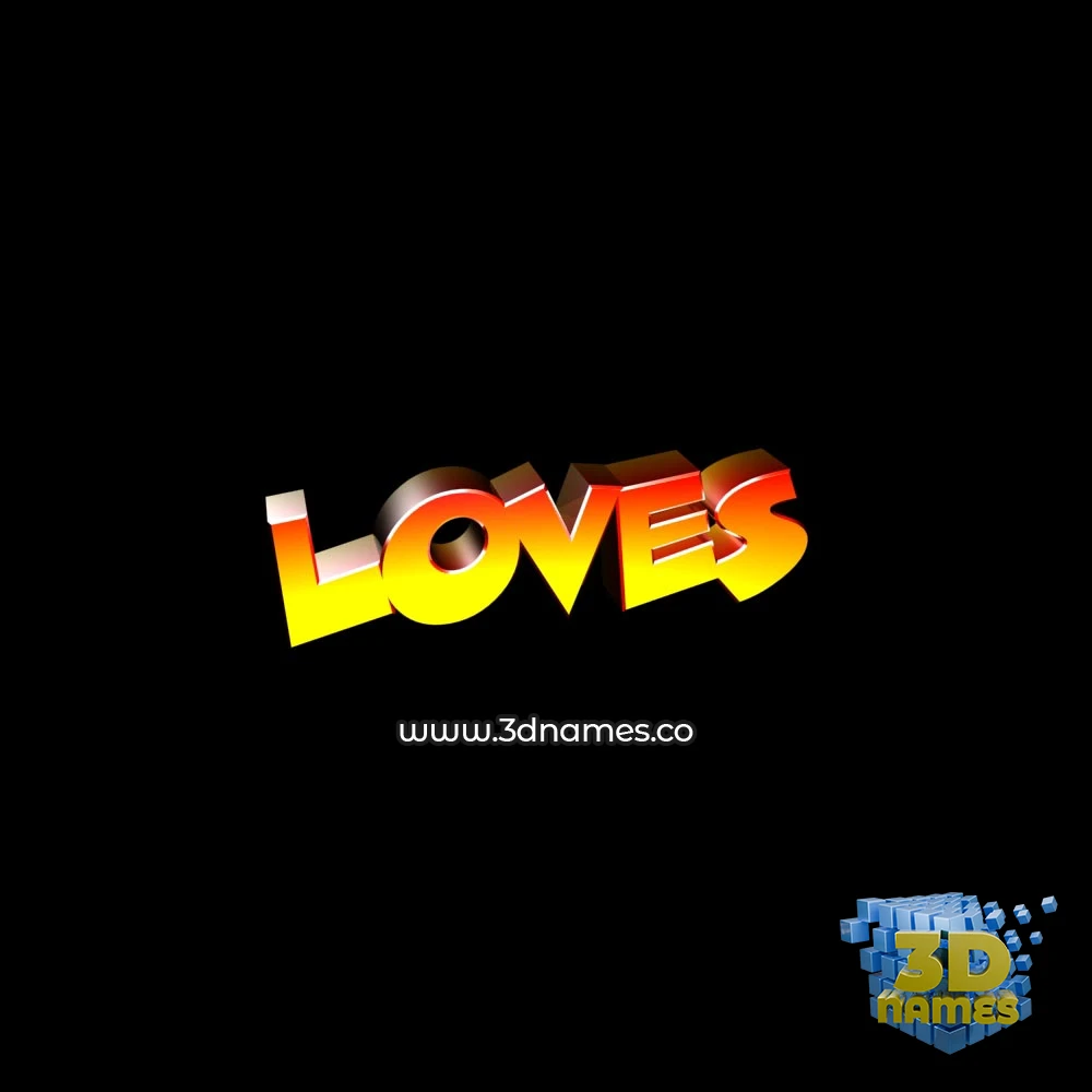 loves in Black Background style - 3D name wallpaper