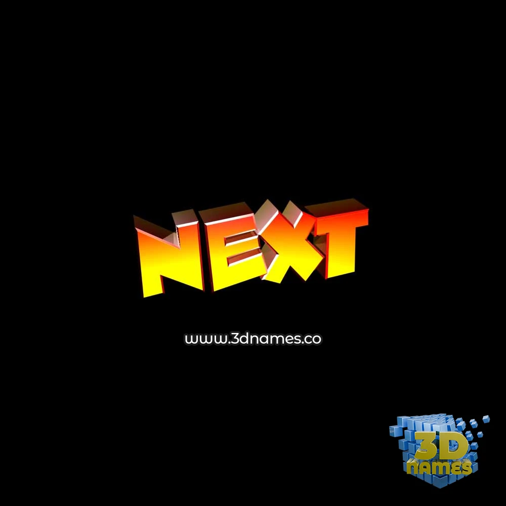 next in Black Background style - 3D name wallpaper