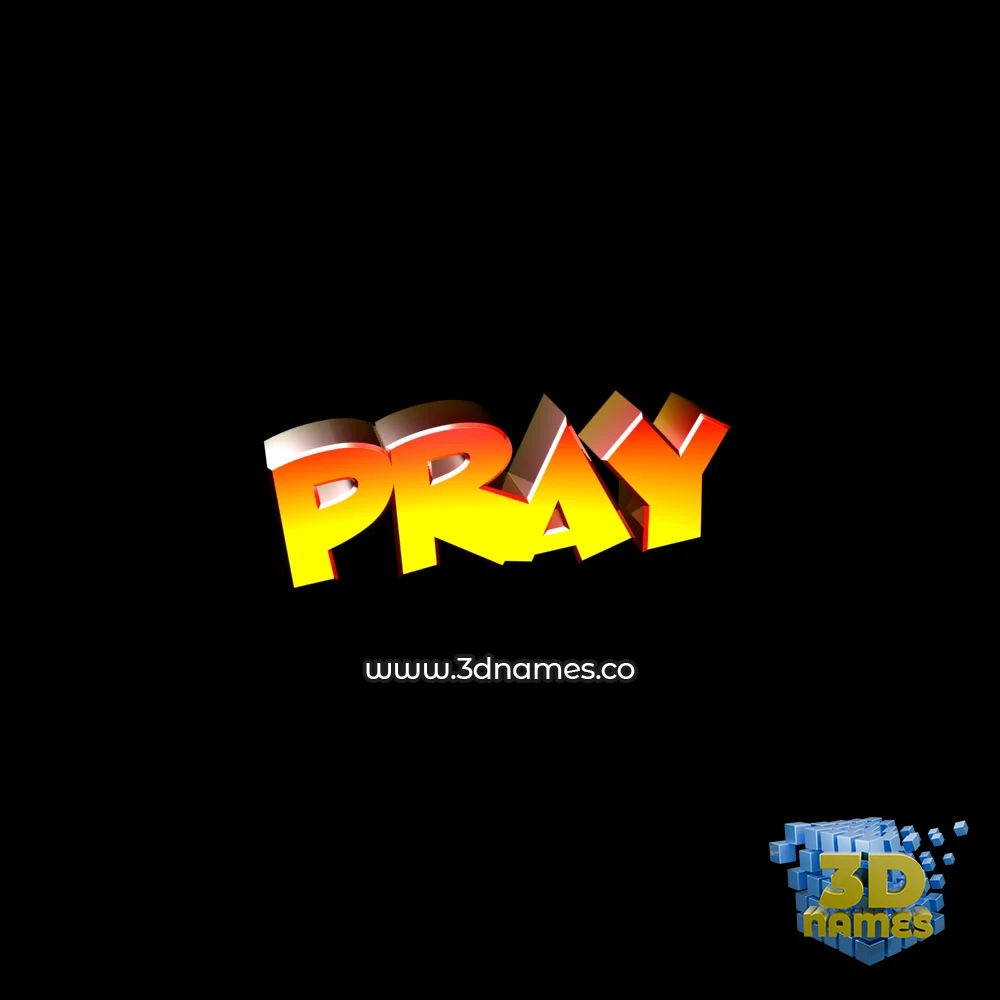 pray in Black Background style - 3D name wallpaper