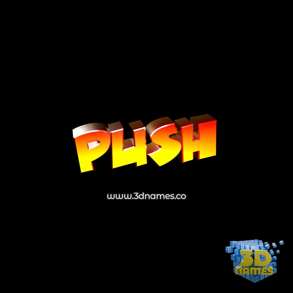 push in Black Background style - 3D name wallpaper