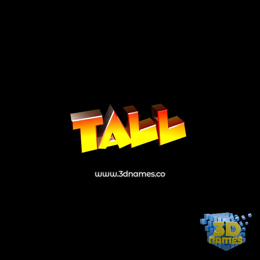 tall in Black Background style - 3D name wallpaper