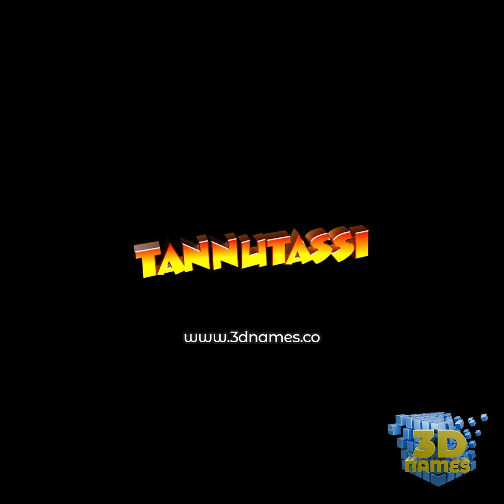 tannutassi in Black Background style - 3D name wallpaper