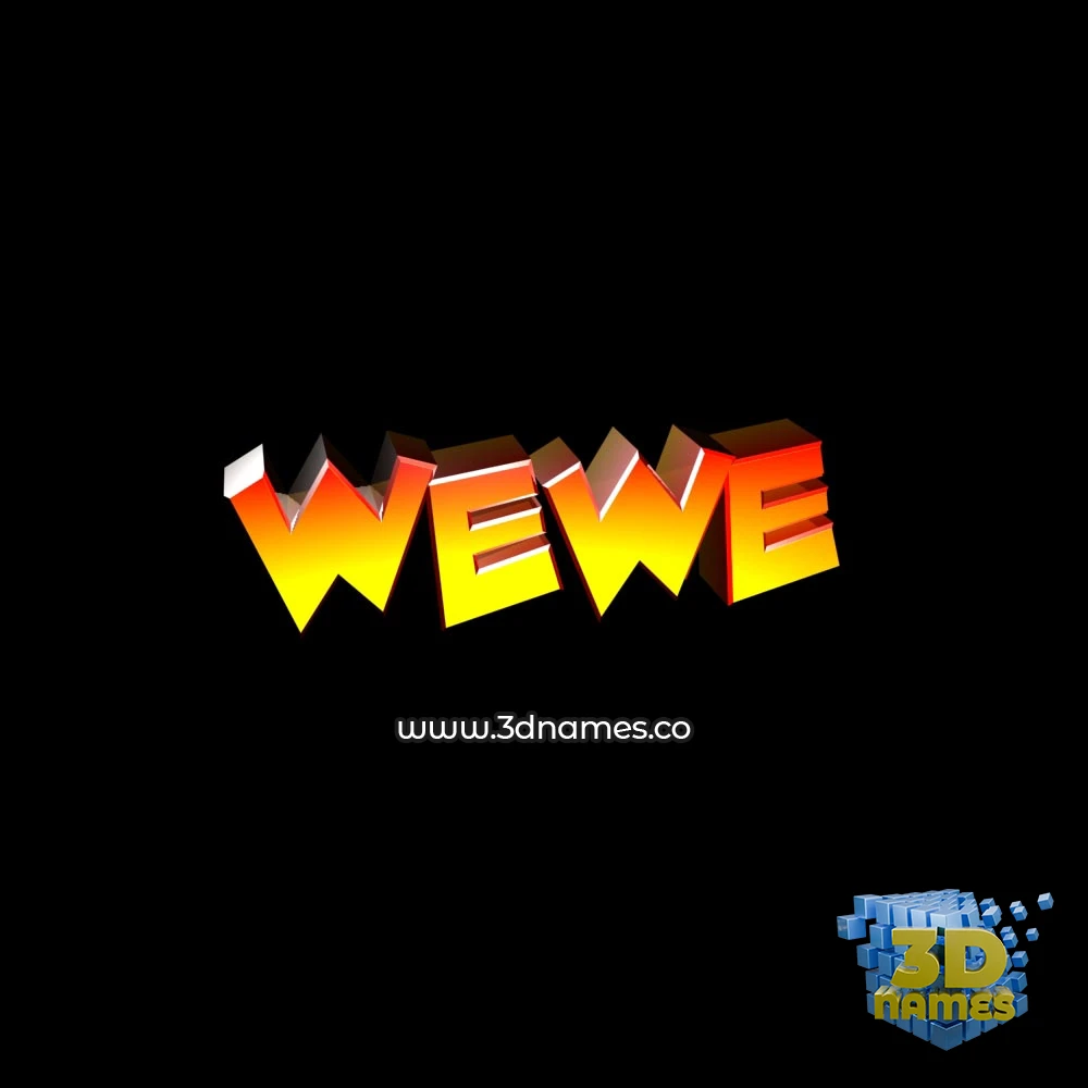 wewe in Black Background style - 3D name wallpaper