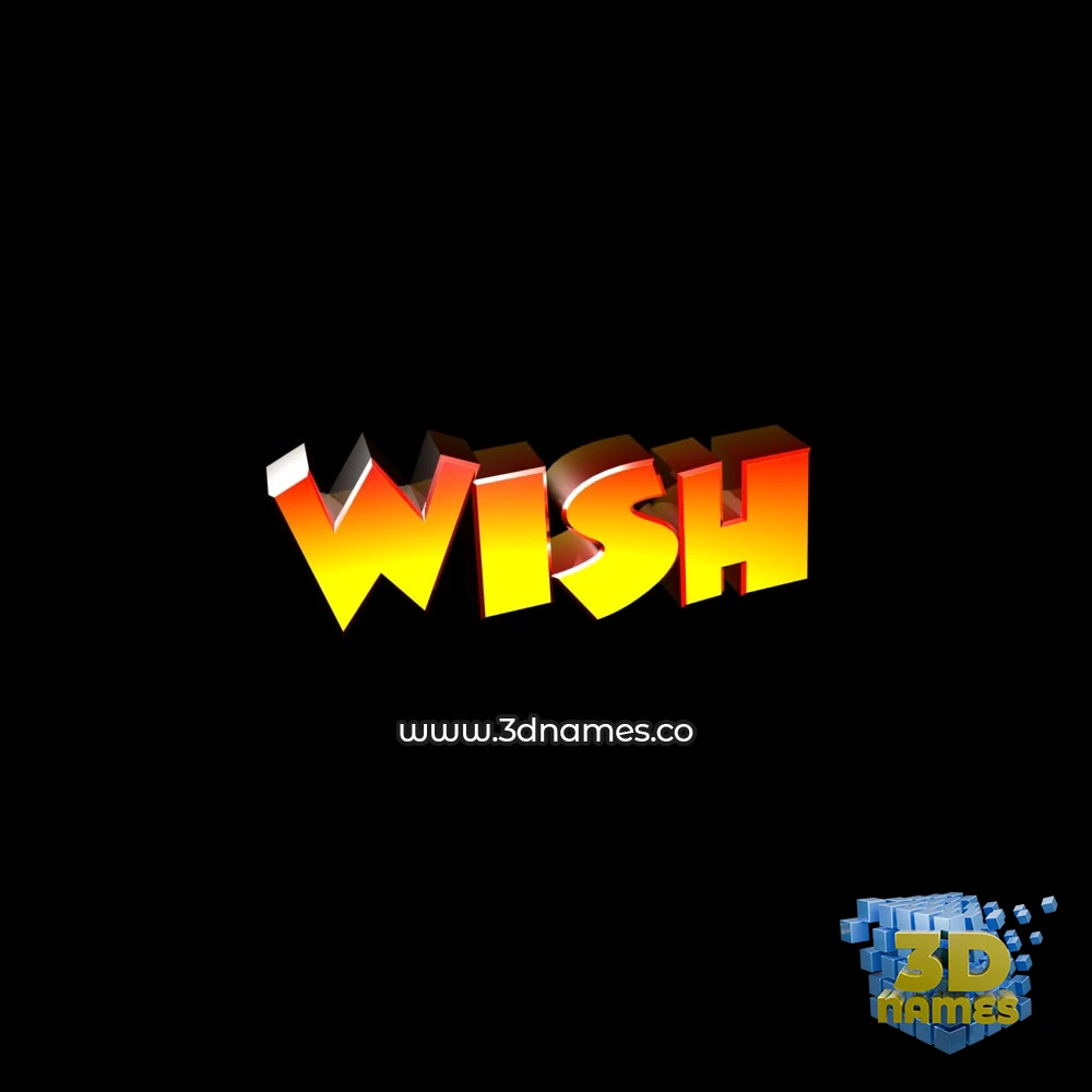 wish in Black Background style - 3D name wallpaper