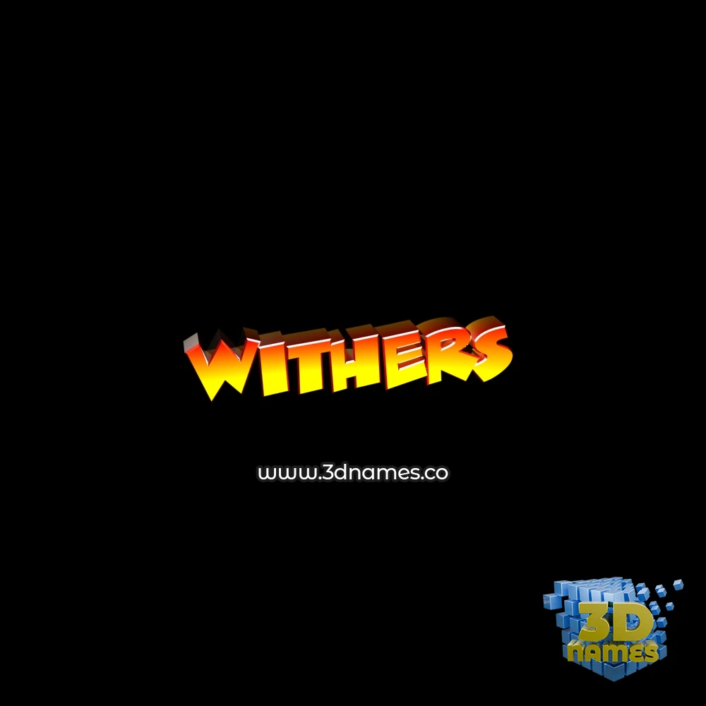 withers in Black Background style - 3D name wallpaper