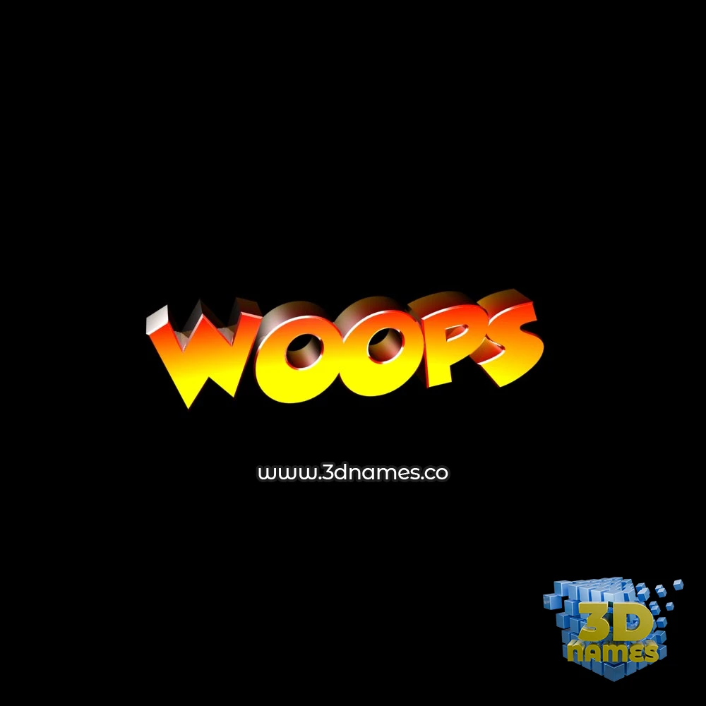 woops in Black Background style - 3D name wallpaper
